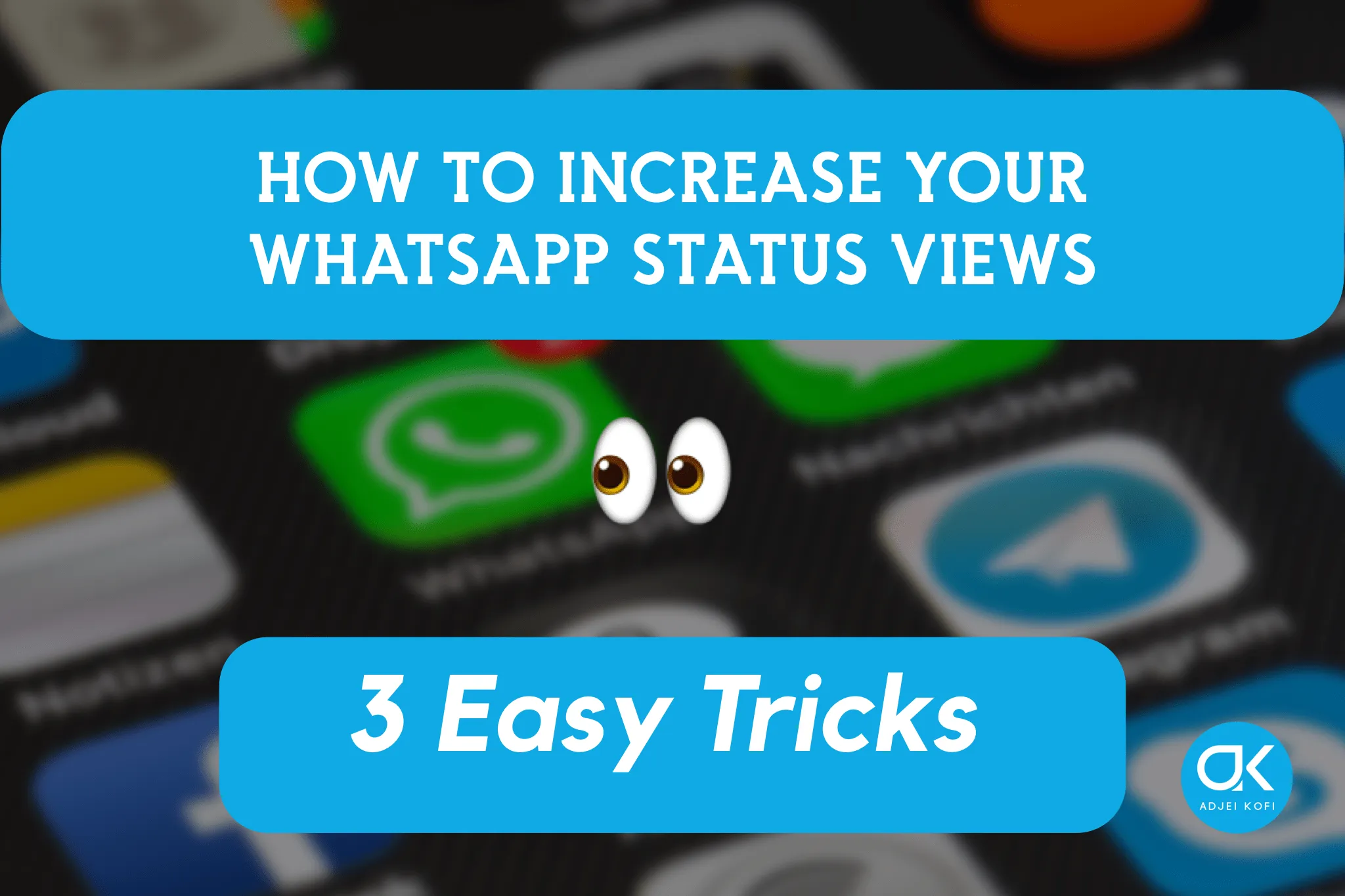 3 Simple Ways To Get More WhatsApp Status Views